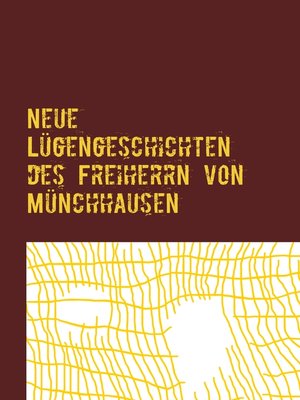 cover image of Neue Lügengeschichten des Freiherrn von Münchhausen